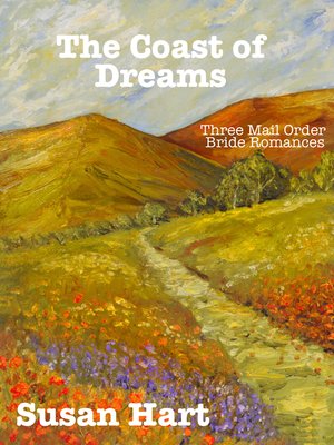 cover image of The Coast of Dreams (Three Mail Order Bride Romances)